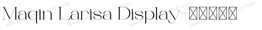 Maqin Larisa Display字体转换